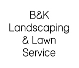 B&K Landscaping & Lawn Service