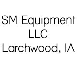 SM Equipment LLC- Larchwood, IA | Construction Equipment Sales
